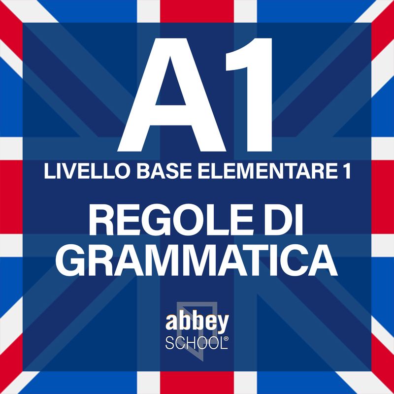 ING A1 Regole di grammatica